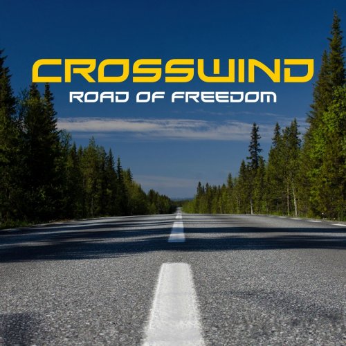 Crosswind - Road Of Freedom (2019)