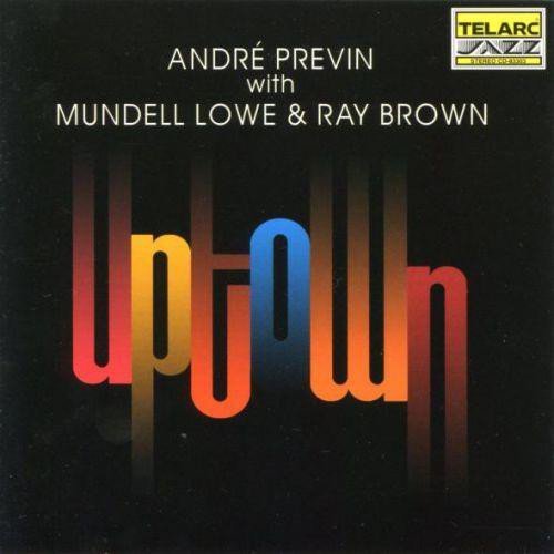 Andre Previn, Mundell Lowe, Ray Brown - Uptown (1990) [FLAC]