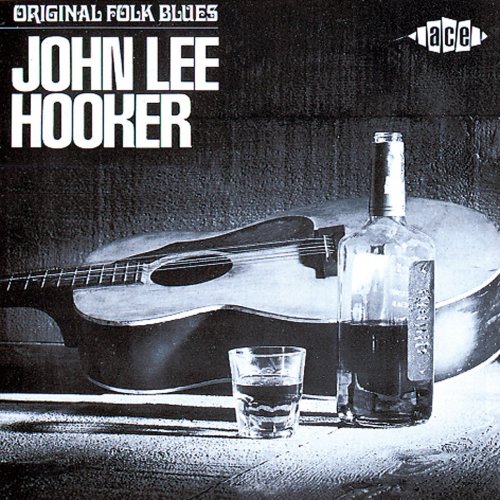 John Lee Hooker - Original Folk Blues Of John Lee Hooker (2011)