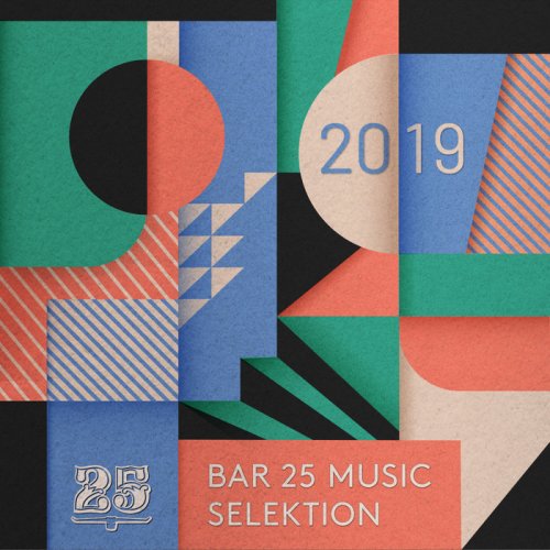 VA - Bar 25 Music presents: Selektion 2019