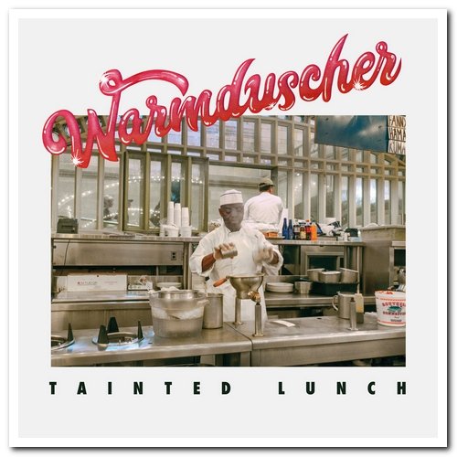 Warmduscher - Tainted Lunch (2019) [CD Rip]