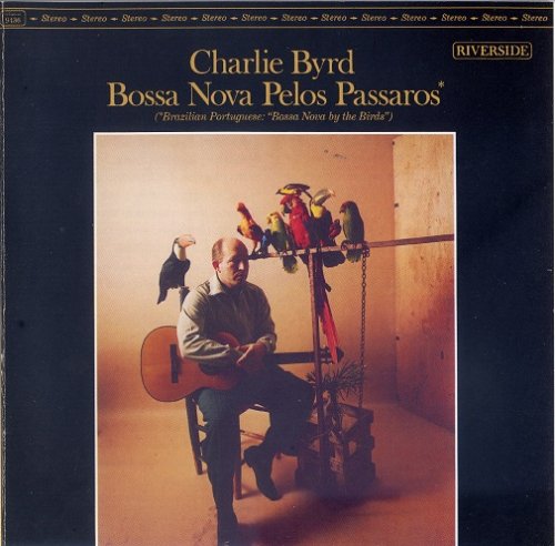 Charlie Byrd - Bossa Nova Pelos Passaros (1962) [1992]