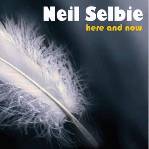 Neil Selbie - Here and Now (2019)