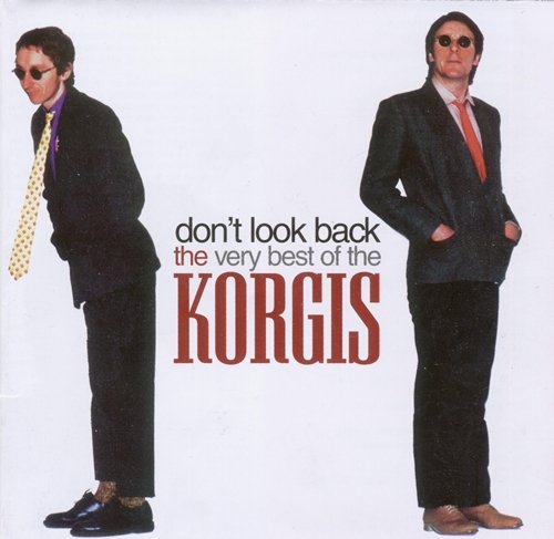 The Korgis ‎- Don't Look Back: The Very Best Of The Korgis (2003)