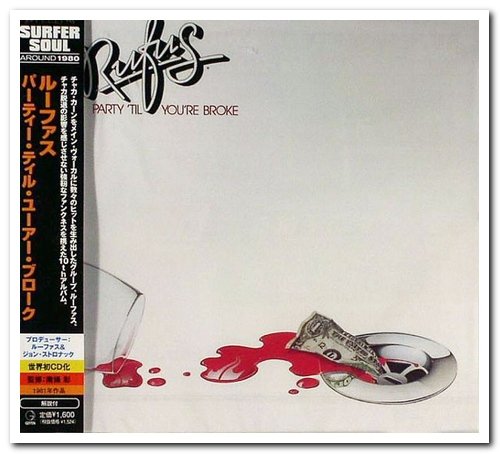 Rufus - Party 'til You're Broke [Remastered Japanese Limited Edition] (1981/2009)