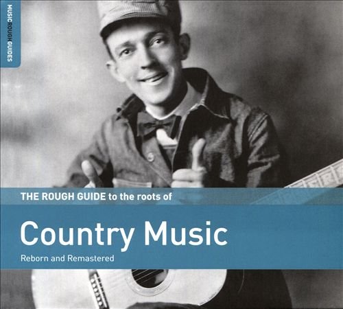 VA - The Rough Guide to the Roots of Country Music (2019)