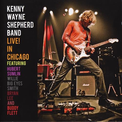 Kenny Wayne Shepherd Band - Live! In Chicago (2010) [CDRip]