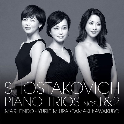 Tamaki Kawakubo, Mari Endo, Yurie Miura Trio - Shostakovich: Piano Trio No. 1, 2 (2019) Hi-Res