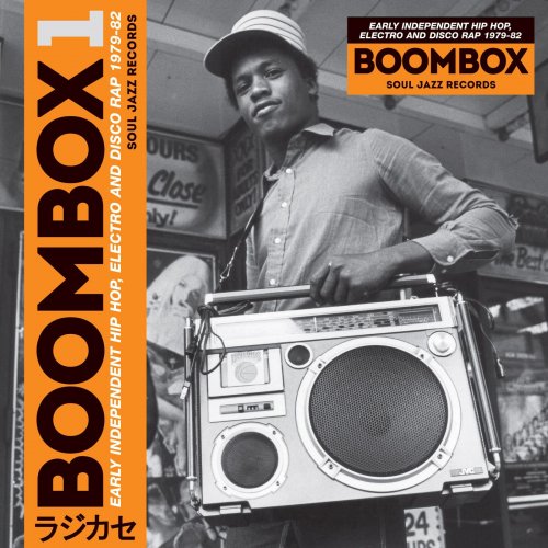 VA - Boombox 1: Early Independent Hip Hop, Electro And Disco Rap 1979-82 (2016) [Hi-Res]