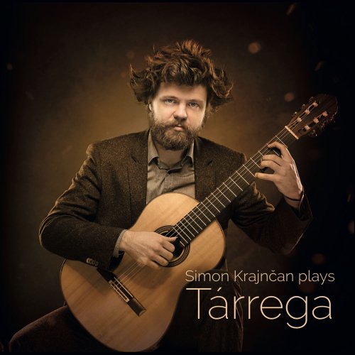 Simon Krajncan - Simon Krajncan plays Tarrega (2019) [Hi-Res]