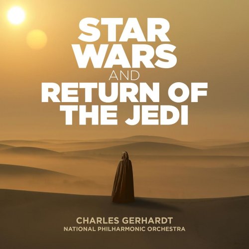 Charles Gerhardt - Star Wars & Return of the Jedi (2019)