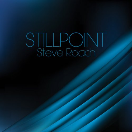 Steve Roach - STILLPOIN (2019)