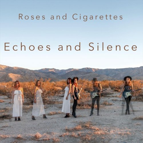 Roses and Cigarettes - Echoes and Silence (2019)