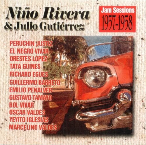 Nino Rivera, Julio Guttierez - Jam Sessions (1957-58) FLAC