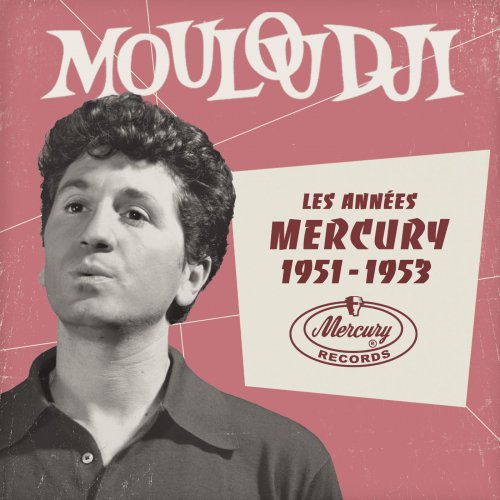 Mouloudji - Les années Mercury 1951 - 1953 (2015) [Hi-Res]