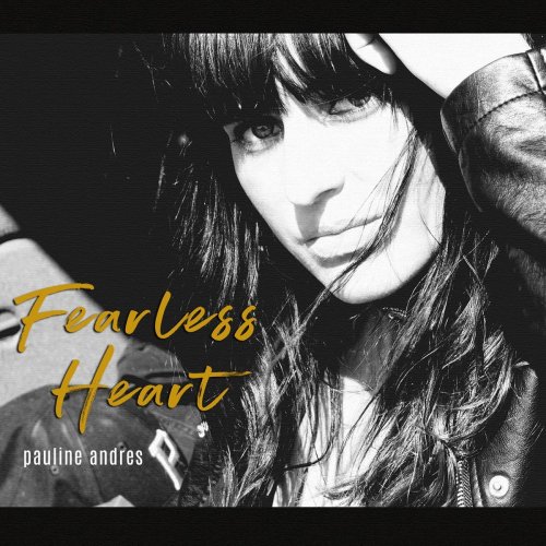 Pauline Andrès - Fearless Heart (2018)