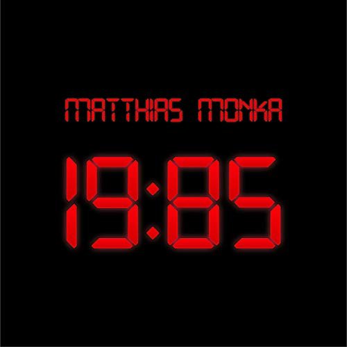 Matthias Monka - 1985 (2019)