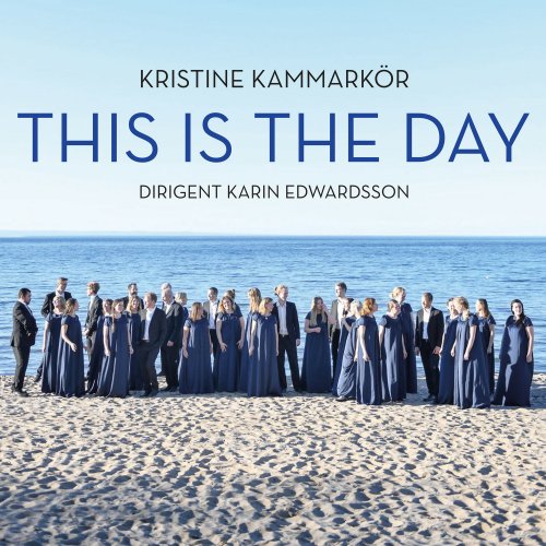 Kristine Kammarkör - This Is The Day (2019)