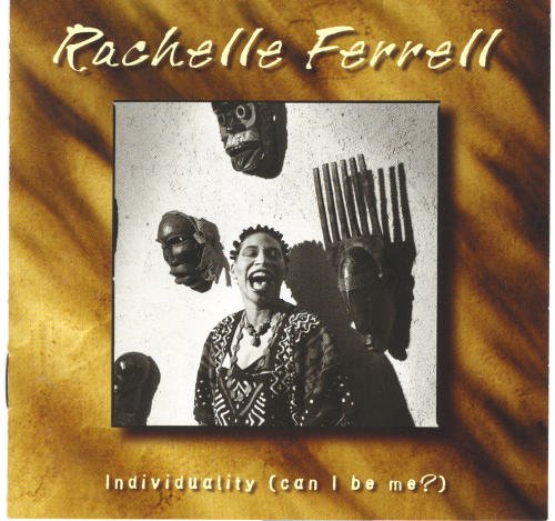 Rachelle Ferrell - Individuality (Can I Be Me?) (2000) FLAC