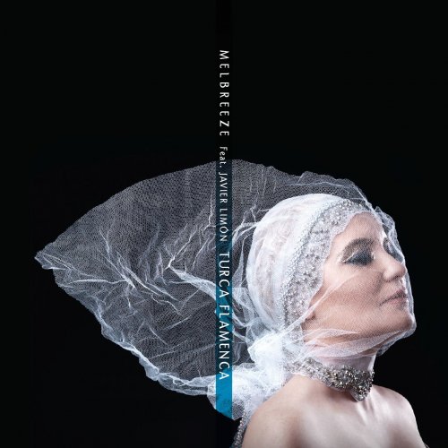 Melbreeze - Turca Flamenca (2017) [Hi-Res]