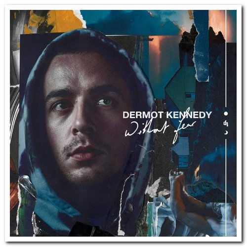 Dermot Kennedy - Without Fear (2019) [CD Rip]