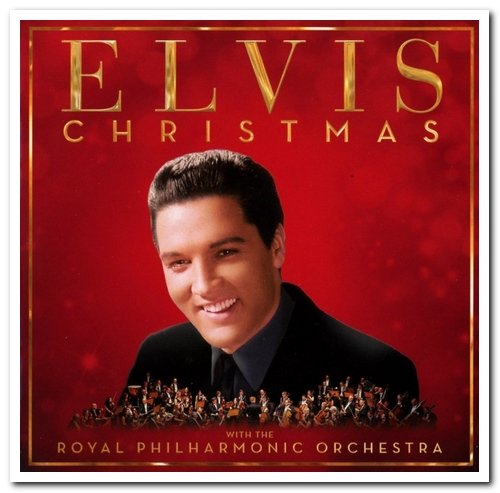 Elvis Presley - Christmas with Elvis and The Royal Philharmonic Orchestra [Deluxe Edition] (2017) [CD Rip]