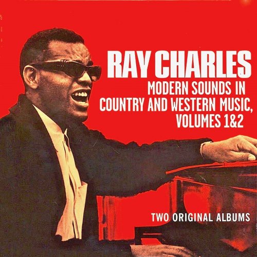 Ray Charles - Complete Modern Sounds In Country And Western Music (Remastered) (2019)