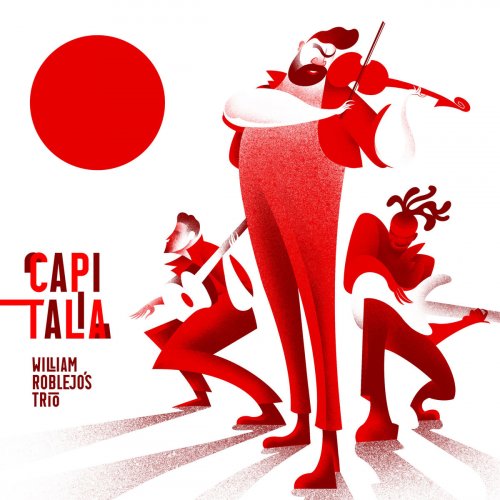 William Roblejo's Trio - Capitalia (2019)