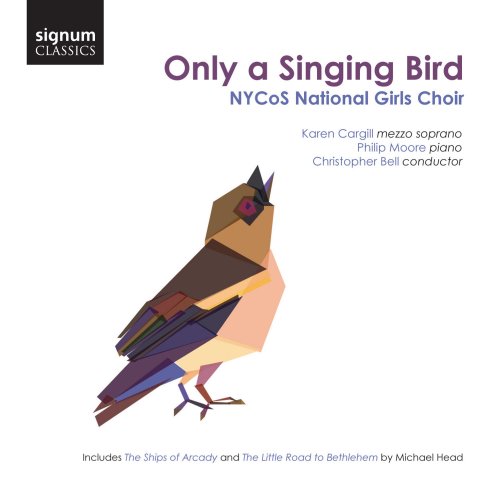 NYCoS National Girls Choir - Only a Singing Bird (2016) [Hi-Res]