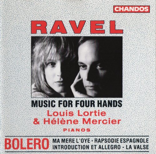 Louis Lortie, Helene Mercier - Ravel: Music For Four Hands (1992)