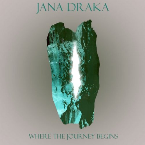 Jana Draka - Where the Journey Begins (2019)