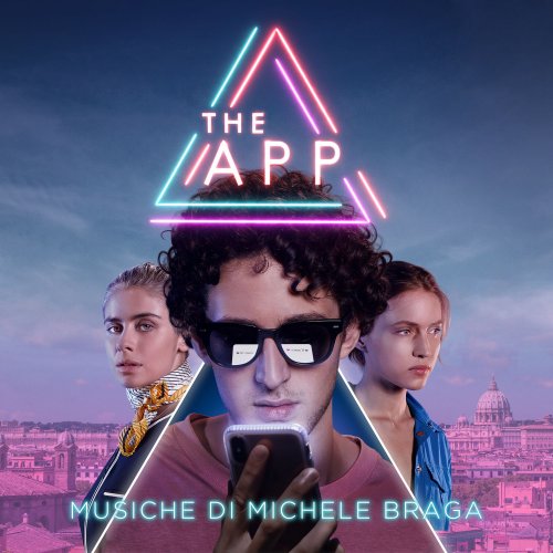 Michele Braga - The App (Original Motion Picture Soundtrack) (2019)