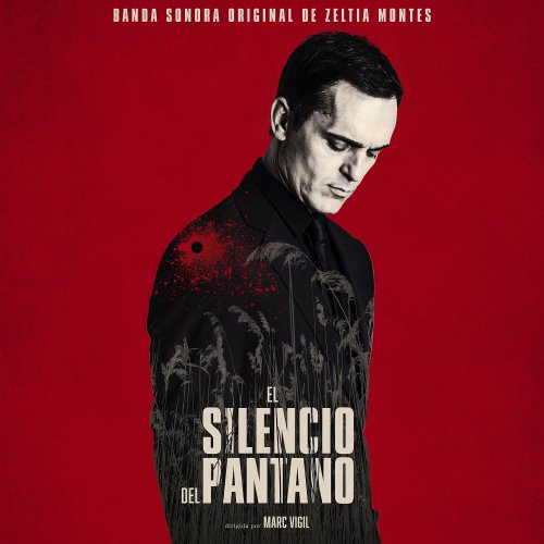 Zeltia Montes - El silencio del pantano (Original Motion Picture Soundtrack) (2019)