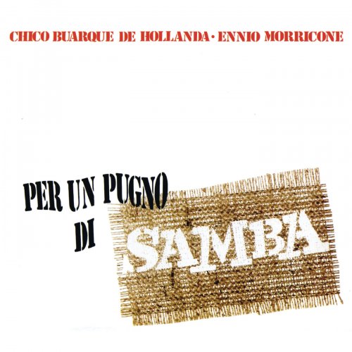 Chico Buarque, Ennio Morricone - Per Un Pugno Di Samba (2019)
