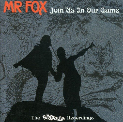 Mr. Fox - Join Us In Our Game (2004)