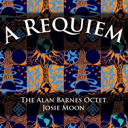 Alan Barnes Octet - A Requiem (2019)