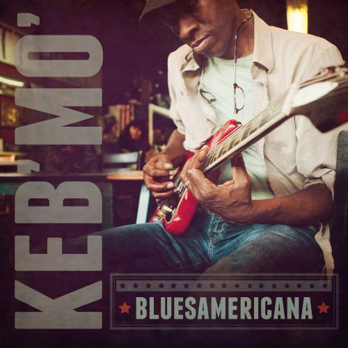 Keb' Mo' - Bluesamericana (2014) [Hi-Res]