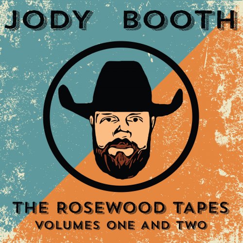 Jody Booth - The Rosewood Tapes, Volumes One & Two (2019)