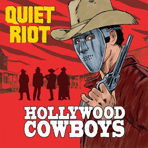 Quiet Riot - Hollywood Cowboys (2019) [CD-Rip]