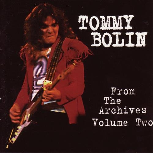 Tommy Bolin - From The Archives, Volume Two (1997)