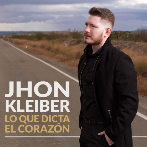 Jhon Kleiber - Lo Que Dicta el Corazón (2019) [Hi-Res]