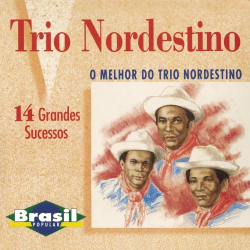 Trio Nordestino - O Melhor do Trio Nordestino (1995/2019)