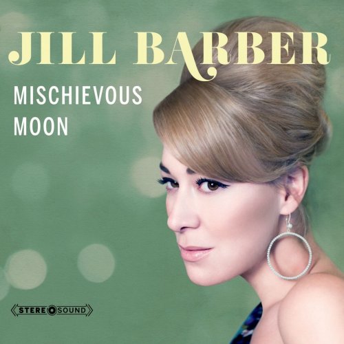 Jill Barber - Mischievous Moon (2011) Lossless