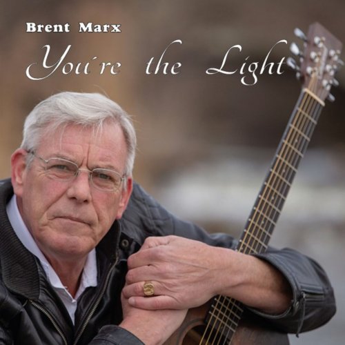 Brent Marx - You're the Light (2019)