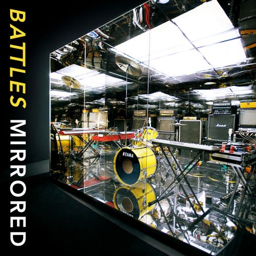 Battles - Mirrored (2007/2019) flac