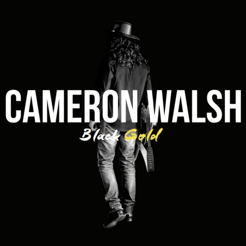 Cameron Walsh - Black Gold (2019)