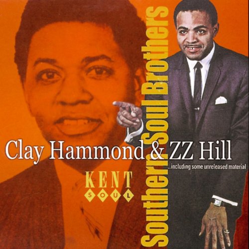 Clay Hammond & Z.Z. Hill - Southern Soul Brothers (2009)