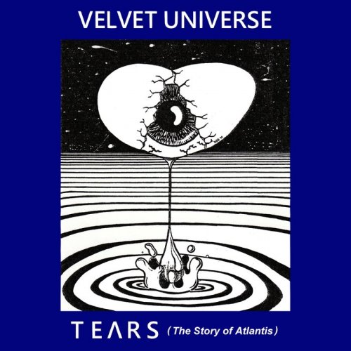 Velvet Universe - Tears (The Story of Atlantis) (2019)