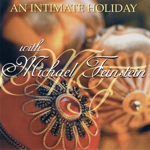 Michael Feinstein - An Intimate Holiday with Michael Feinstein (2001)