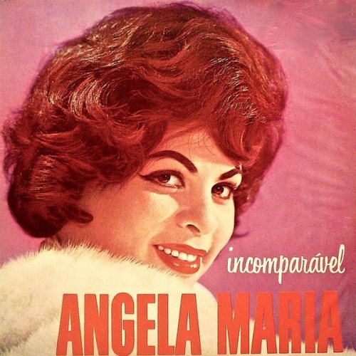 Angela Maria - Incomparavel (2019) [Hi-Res]